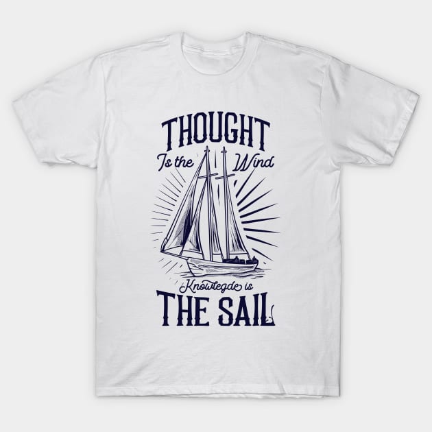 Knowledge is the sail T-Shirt by Vintage Division